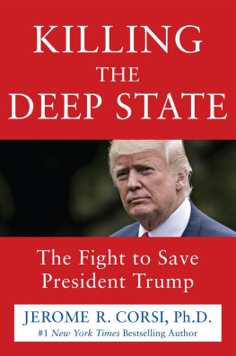 Jerome R. Corsi - Killing the Deep State: The Fight to Save President Trump