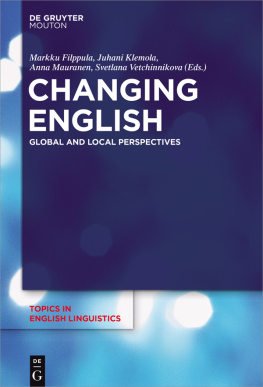 Markku Filppula - Changing English: Global and Local Perspectives