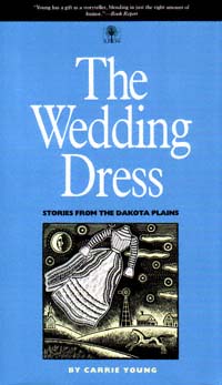 title The Wedding Dress Stories From the Dakota Plains Bur Oak Original - photo 1