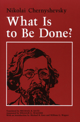 Nikolai Chernyshevsky What Is to Be Done?