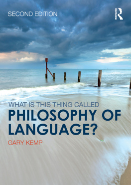 Gary Kemp - What is this thing called Philosophy of Language?