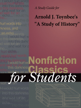 Elizabeth Thomason - A Study Guide for Arnold Toynbee’s A Study of History