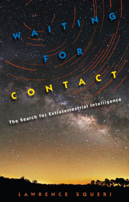 Lawrence Squeri - Waiting for Contact: The Search for Extraterrestrial Intelligence