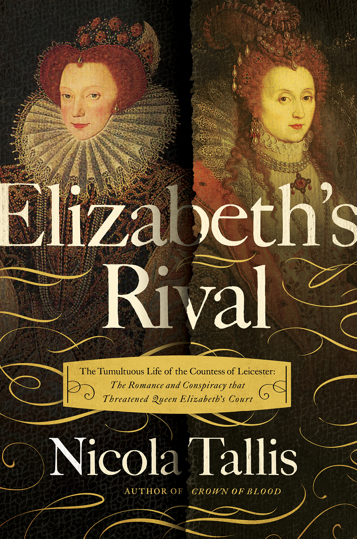 Elizabeths Rival The Tumultuous Life of the Countess of Leicester - image 1