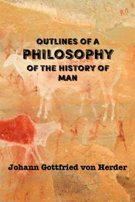 Johann Gottfried von Herder - Outlines of a Philosophy of the History of Man