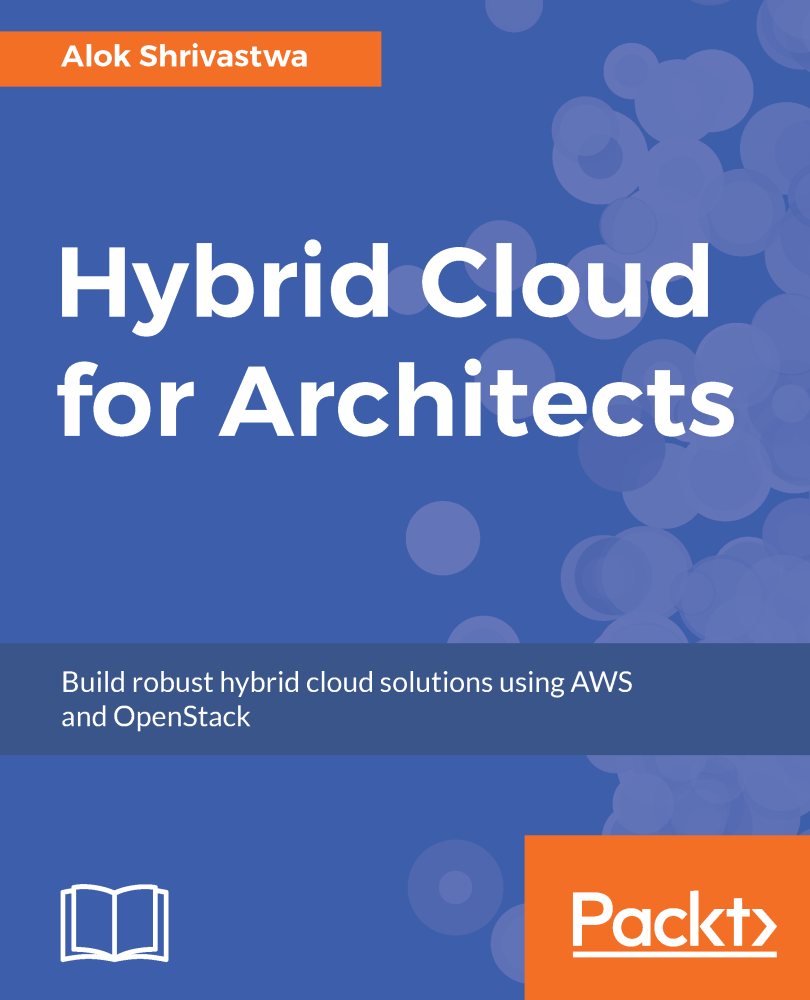 Hybrid Cloud for Architects Build robust hybrid cloud solutions using AWS - photo 1