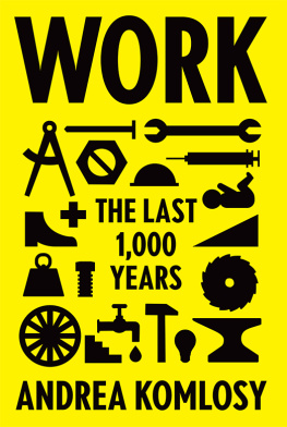 Andrea Komlosy - Work: The Last 1,000 Years