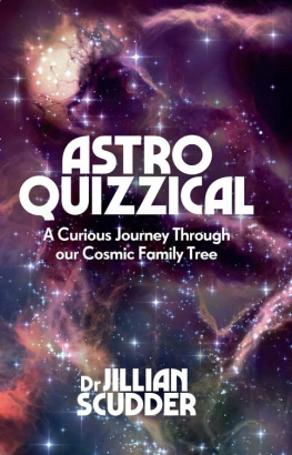 Jillian Scudder - Astroquizzical: A Curious Journey Through our Cosmic Family Tree