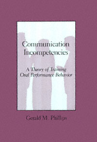 title Communication Incompetencies A Theory of Training Oral Performance - photo 1