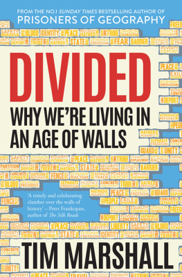 Tim Marshall - Divided: Why We’re Living in an Age of Walls