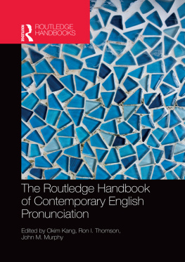 Okim Kang - The Routledge Handbook of Contemporary English Pronunciation