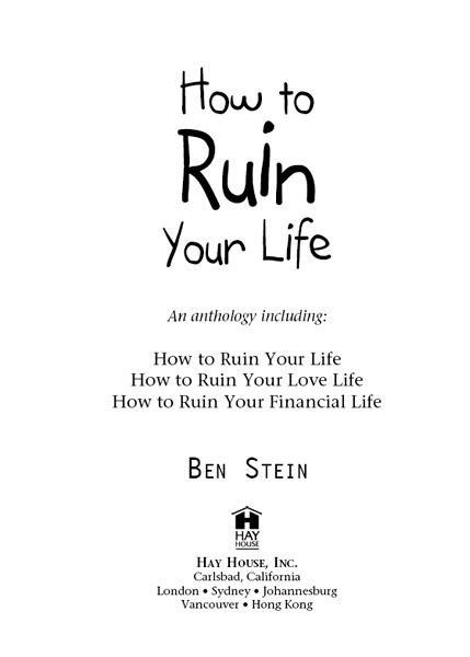 Copyright 2006 by Ben Stein Published and distributed in the United States by - photo 4