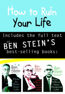 Ben Stein - How to Ruin Your Life