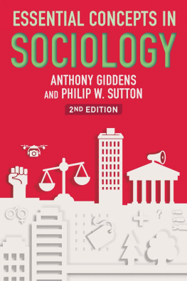 Anthony Giddens - Essential Concepts in Sociology