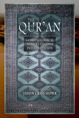 Jason Criss Howk The Qur’an: A Chronological Modern English Interpretation