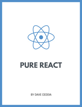 Dave Ceddia - Pure React: A step-by-step guide to mastering React.