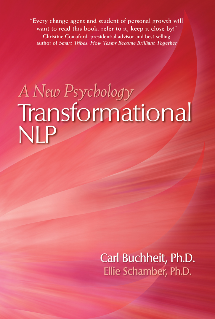 Praise for Transformational NLP Buchheit and Schambers long-awaited masterwork - photo 1