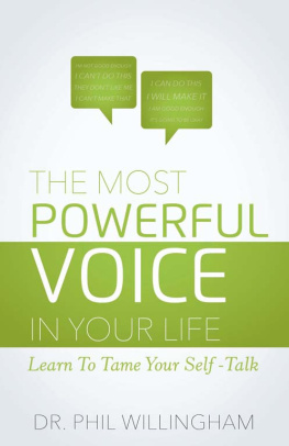 Phil Willingham - The most powerful voice in your life: learn to tame your self-talk