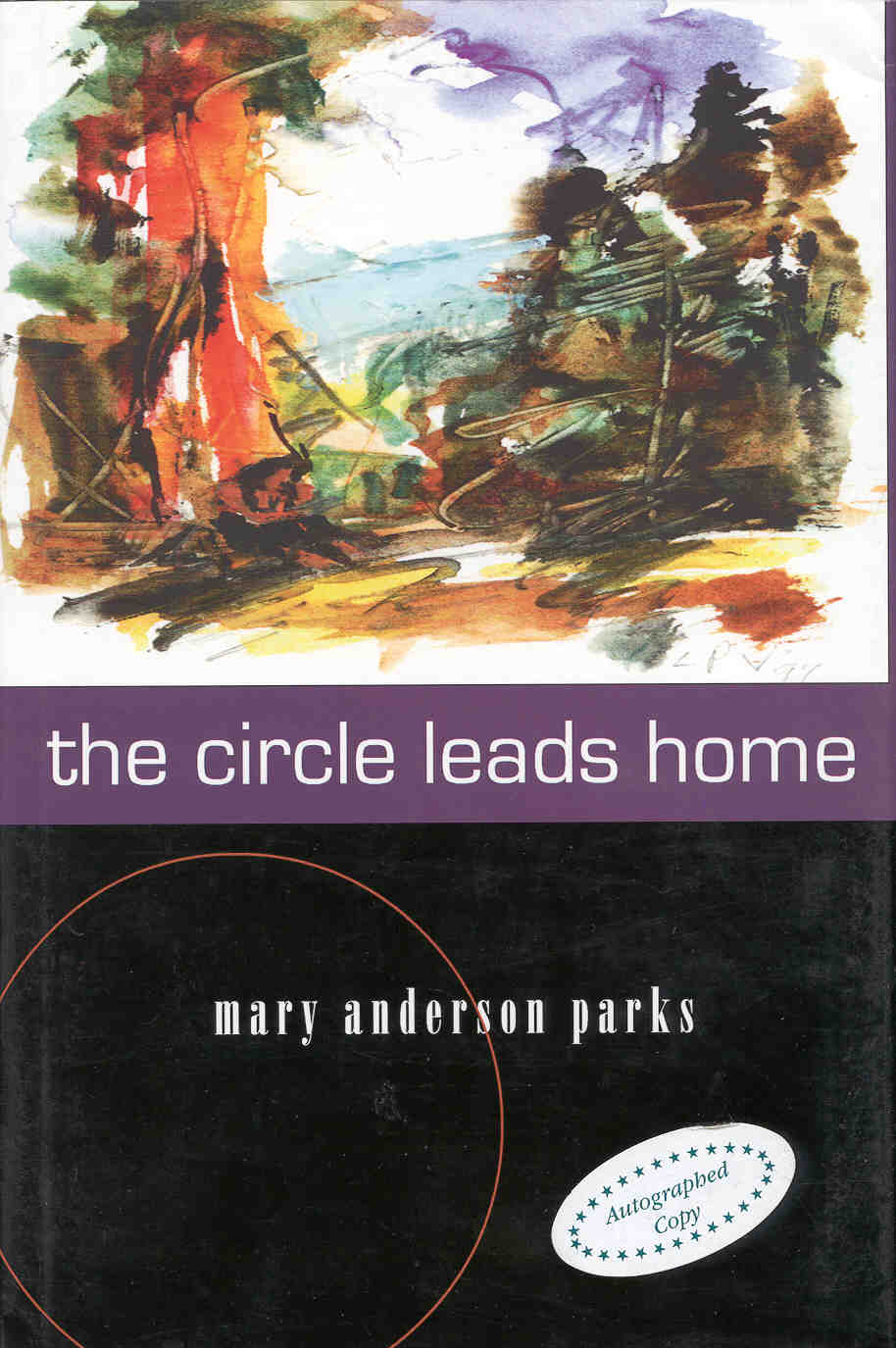 the circle leads home by Mary Anderson Parks university press - photo 1