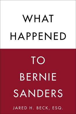 Jared H. Beck - What Happened to Bernie Sanders
