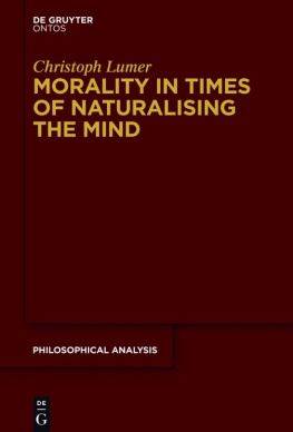 Christoph Lumer - Morality in Times of Naturalising the Mind