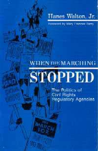 title When the Marching Stopped The Politics of Civil Rights Regulatory - photo 1