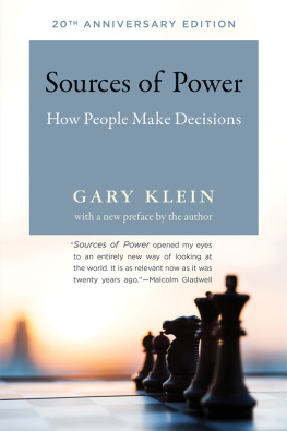 Gary A. Klein Sources of Power: How People Make Decisions