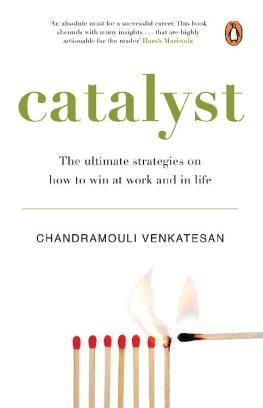 Chandramouli Venkatesan - Catalyst: The ultimate strategies on how to win at work and in life