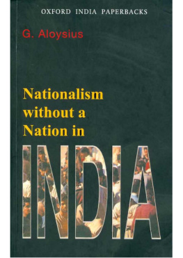 G. Aloysius - Nationalism without a Nation in India