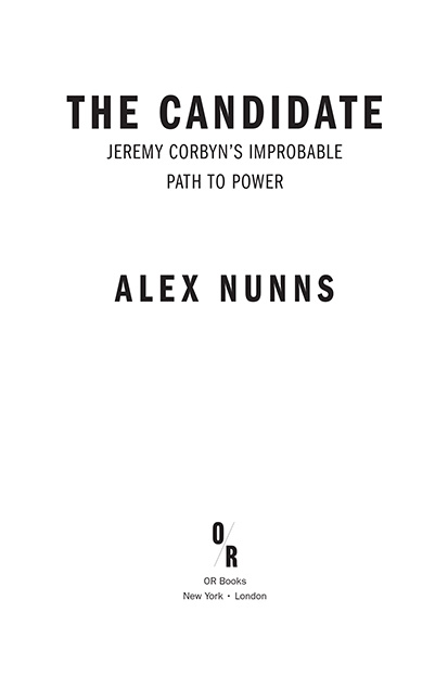 2018 Alex Nunns Published by OR Books New York and London Visit our website at - photo 2