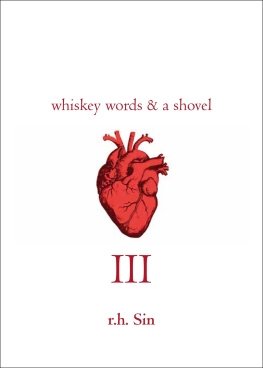 r.h. sin - Whiskey, Words and a Shovel III