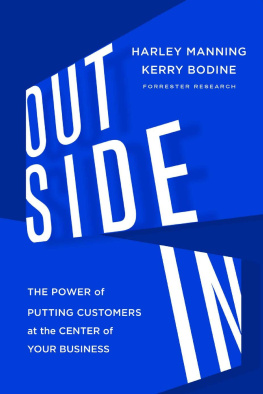 Harley Manning - Outside In: The Power of Putting Customers at the Center of Your Business