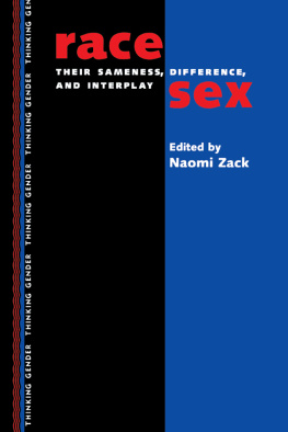 Naomi Zack Race/Sex: Their Sameness, Difference and Interplay