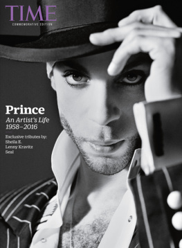 The Editors of TIME TIME Prince: An Artist’s Life, 1958–2016