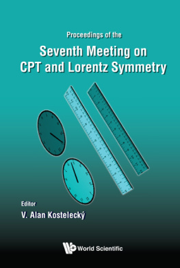 V Alan Kostelecky CPT and Lorentz Symmetry: Proceedings of the Seventh Meeting on CPT and Lorentz Symmetry