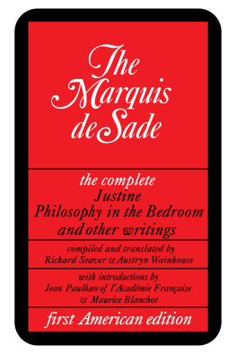 Marquis de Sade Justine, Philosophy in the Bedroom, and Other Writings