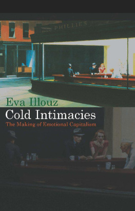 Eva Illouz - Cold Intimacies: The Making of Emotional Capitalism