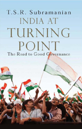 T S R Subramanian India at a Turning Point: The Road to Good Governance