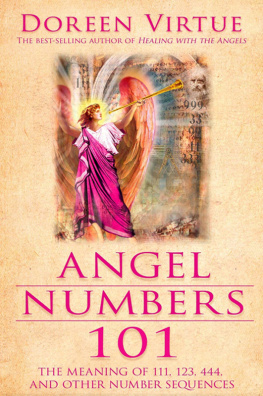 Doreen Virtue - Angel Numbers 101: The Meaning of 111, 123, 444, and Other Number Sequences