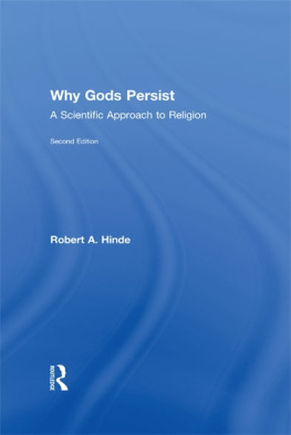 Robert A. Hinde - Why Gods Persist: A Scientific Approach to Religion