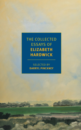 Elizabeth Hardwick - Collected Essays