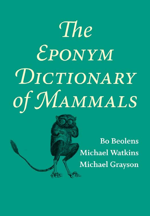 The Eponym Dictionary of Mammals This page intentionally left blank - photo 1