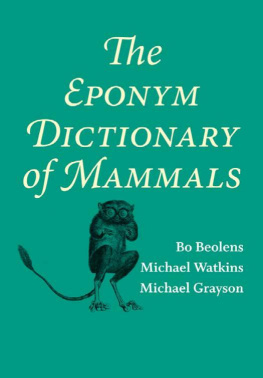 Bo Beolens - The Eponym Dictionary of Mammals