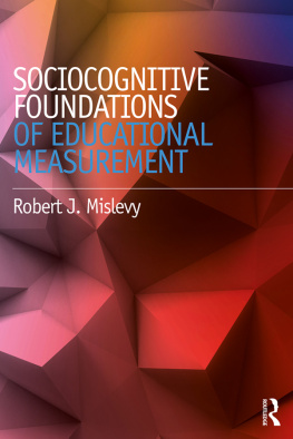 Robert J. Mislevy - Sociocognitive Foundations of Educational Measurement