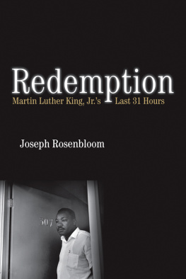 Joseph Rosenbloom - Redemption: Martin Luther King Jr.’s Last 31 Hours