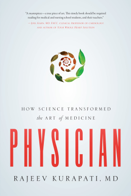 Rajeev Kurapati - Physician: How Science Transformed the Art of Medicine