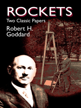 Robert H. Goddard Rockets: Two Classic Papers