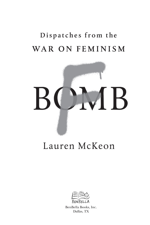 F-Bomb Dispatches from the War on Feminism - image 1