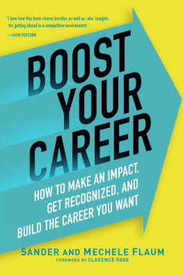 Sander Flaum - Boost Your Career: How to Make an Impact, Get Recognized, and Build the Career You Want