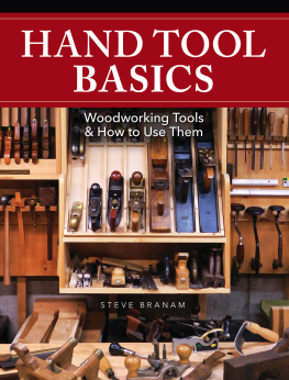 Branam Hand Tool Basics Woodworking Tools and How to Use Them